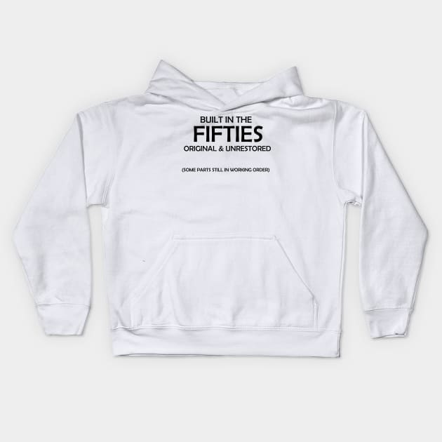 Built in the fifties Kids Hoodie by CindersRose